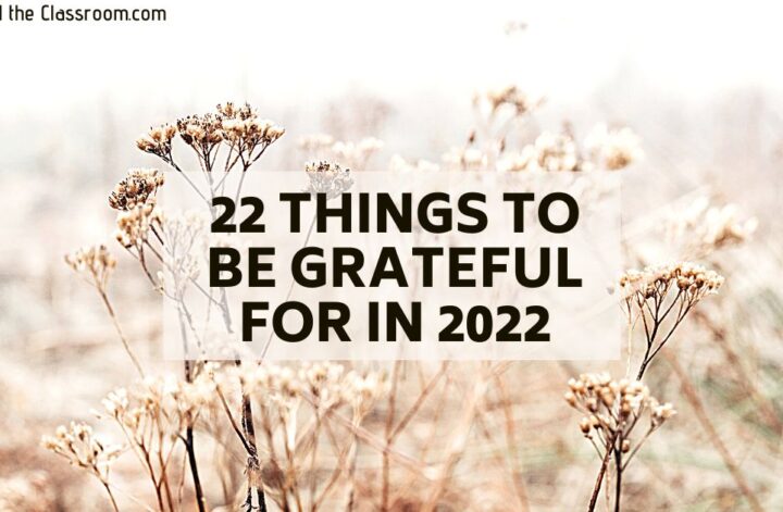 22 Things To Be Grateful For In 2022